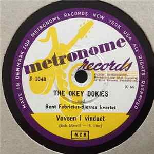The Okey-Dokies, Bent Fabricius-Bjerres Kvartet - Vovsen I Vinduet / Hele Ugen Alene FLAC album