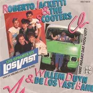 Roberto Jacketti & The Scooters / Willem Duyn & De Los Vast Band - Los Vast Single FLAC album