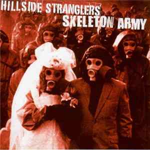 Hillside Stranglers / Skeleton Army - Hillside Stranglers / Skeleton Army FLAC album