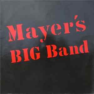 Mayer's BIG Band - Mayer's BIG Band FLAC album