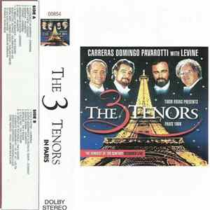 José Carreras, Placido Domingo, Luciano Pavarotti With James Levine - The Three Tenors In Paris FLAC album