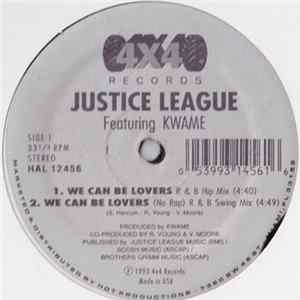 Justice League Featuring Kwame - We Can Be Lovers FLAC album