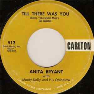 Anita Bryant With Monty Kelly And His Orchestra - Till There Was You FLAC album