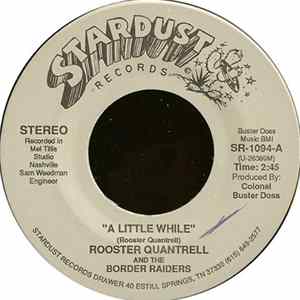 Rooster Quantrell And The Border Raiders - A Little While FLAC album