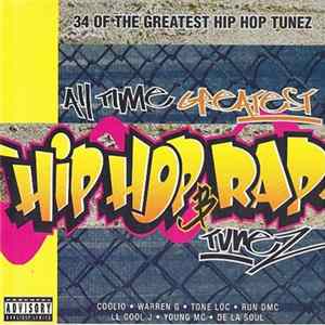 Various - All Time Greatest Hip Hop & Rap Tunez FLAC album