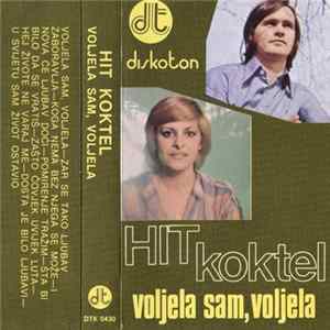 Various - Hit Koktel (Voljela Sam, Voljela) FLAC album