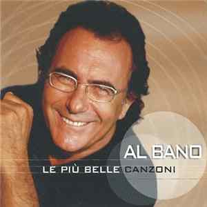 Al Bano - Le Più Belle Canzoni FLAC album
