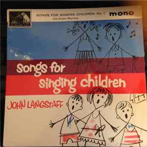 John Langstaff - Songs For Singing Children No.1 / Old Dutch Rhymes FLAC album