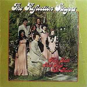 The Reflection Singers - Have Faith And Keep On Movin' FLAC album