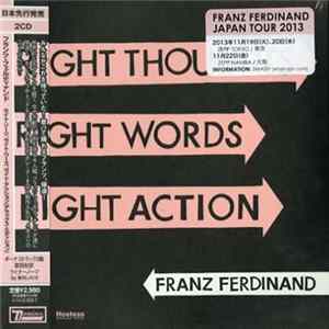 Franz Ferdinand - Right Thoughts, Right Words, Right Action FLAC album