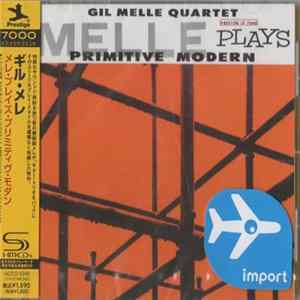 Gil Melle Quartet - Melle Plays Primitive Modern FLAC album