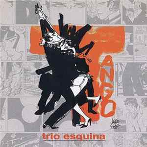 Trio Esquina - Tango FLAC album
