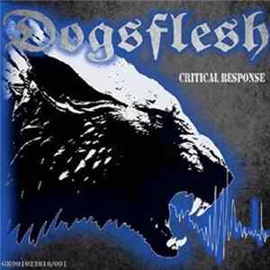 Dogsflesh, Psycho Sickness - Critical Response / Devastation And Reality FLAC album