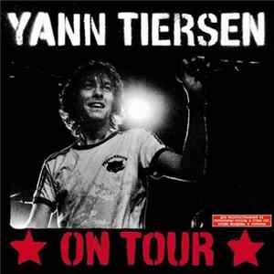 Yann Tiersen - On Tour FLAC album