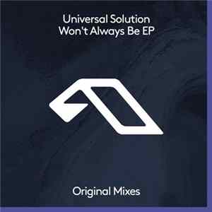 Universal Solution - Won't Always Be EP FLAC album