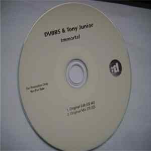 DVBBS & Tony Junior - Immortal FLAC album