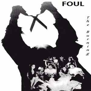 Foul - The Burning FLAC album