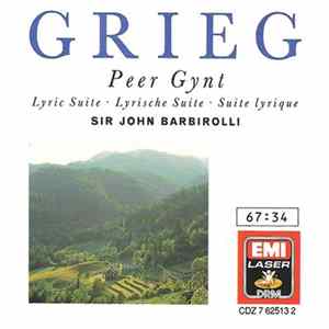 Grieg, Sir John Barbirolli, Hallé Orchestra - Peer Gynt, Lyric Suite FLAC album