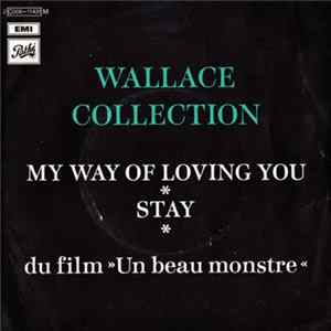 Wallace Collection - My Way Of Loving You / Stay FLAC album