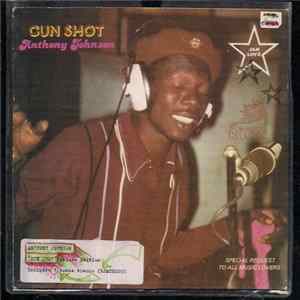 Anthony Johnson - Gun Shot - Deluxe Edition FLAC album