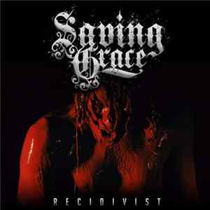 Saving Grace - Recidivist FLAC album