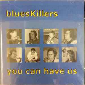 bluesKillers - You Can Have Us FLAC album