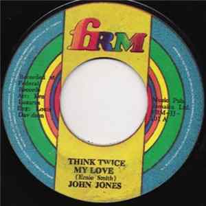 John Jones - Think Twice My Love / I Who Have Nothing FLAC album