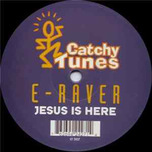 E-Raver - Jesus Is Here FLAC album