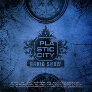 Lukas Greenberg - Plastic City Radio Show Season Four FLAC album