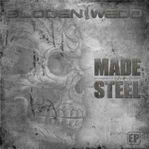 Bloden-Wedd - Made Of Steel FLAC album