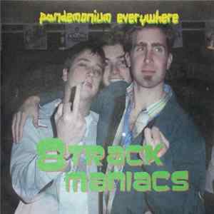 8Track Maniacs - Pandemonium Everywhere FLAC album