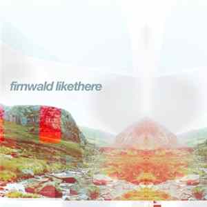 Firnwald - Likethere FLAC album