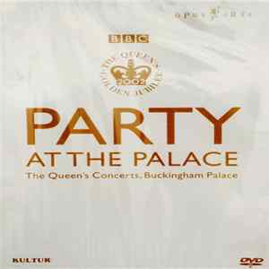 Various - Party At The Palace - The Queen's Concerts, Buckingham Palace FLAC album