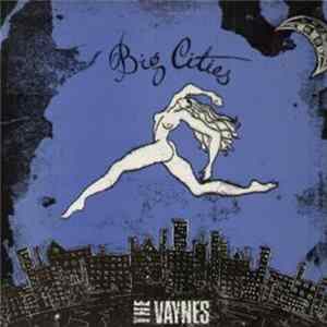 The Vaynes - Big Cities FLAC album