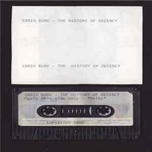 Craig Burk - The History Of Decency FLAC album