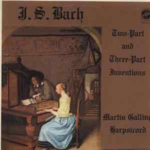 J. S. Bach : Martin Galling - Two-Part And Three-Part Inventions FLAC album