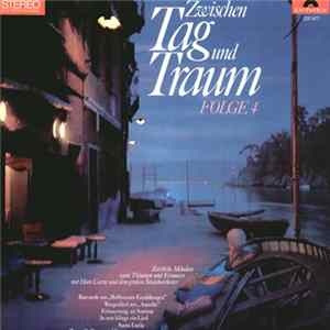 Hans Carste & Felix Schröder & Horst Ramthor - Zwischen Tag Und Traum Folge 4 FLAC album