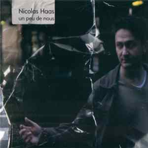 Nicolas Haas - Un Peu de Nous FLAC album