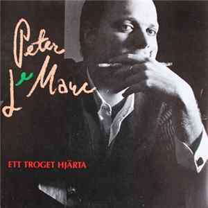 Peter LeMarc - Ett Troget Hjärta FLAC album
