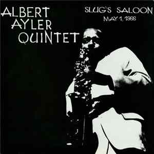 Albert Ayler Quintet - Slug's Saloon May 1, 1966 FLAC album