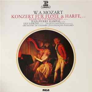 W.A.Mozart - Jean-Pierre Rampal, Lily Laskine, Jaques Lancelot, Orchestre De Chambre Jean-François Paillard - Konzert Für Flöte Und Harfe, KV 299 / Klarinettenkonzert, KV 622 FLAC album