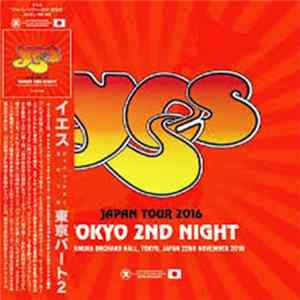 Yes - Japan Tour 2016 Tokyo 2nd Night FLAC album
