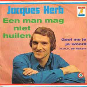 Jacques Herb - Een Man Mag Niet Huilen FLAC album