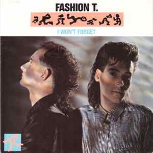 Fashion T. - I Won't Forget FLAC album