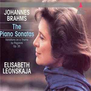 Johannes Brahms, Elisabeth Leonskaja - The Piano Sonatas; Variations on a Theme by Paganini Op. 35 FLAC album