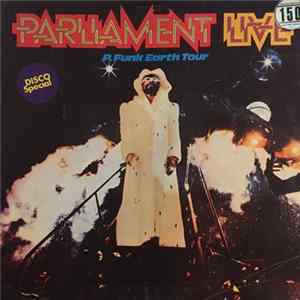 Parliament - Live (P.Funk Earth Tour) FLAC album