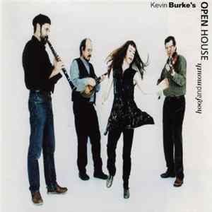 Kevin Burke's Open House - Hoof And Mouth FLAC album
