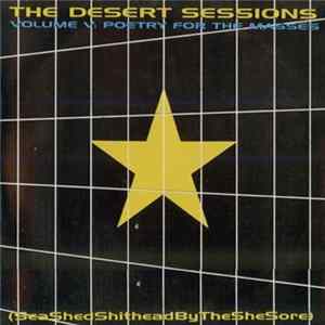 The Desert Sessions - Vol V: Poetry For The Masses (Sea Shed Shithead By The She Shore) FLAC album