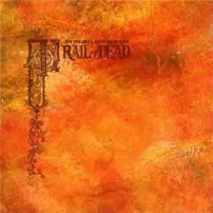 ...And You Will Know Us By The Trail Of Dead - Source Tags & Codes FLAC album