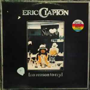 Eric Clapton - No Reason To Cry FLAC album